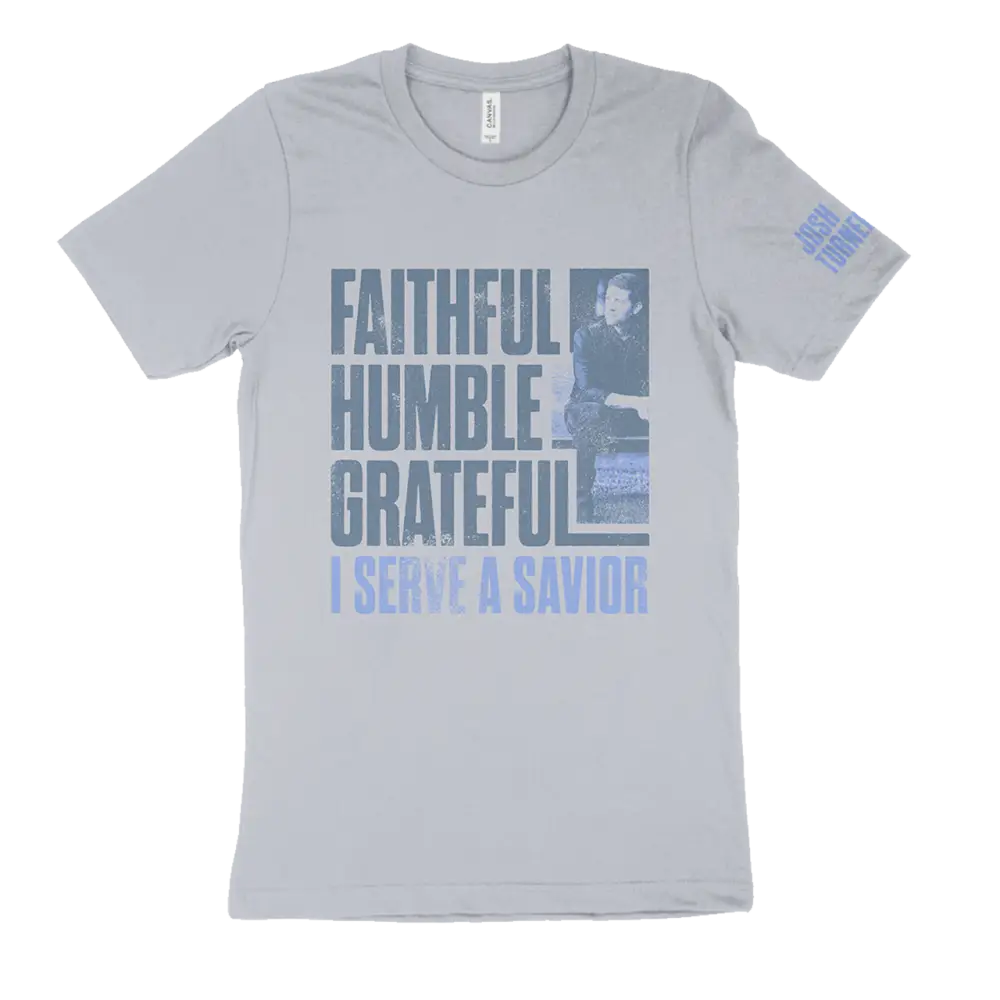 Light gray t-shirt with blue text reading ’Faithful Humble Grateful I Serve A Savior’ and small images.
