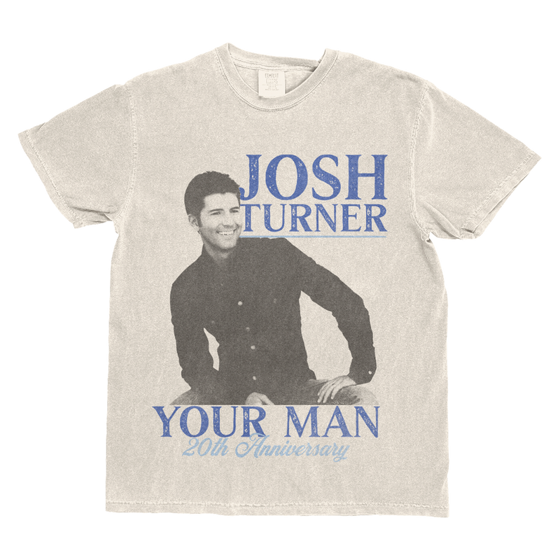 T-shirt with a graphic of a man and text 'Josh Turner Your Man 20th Anniversary' on a beige background