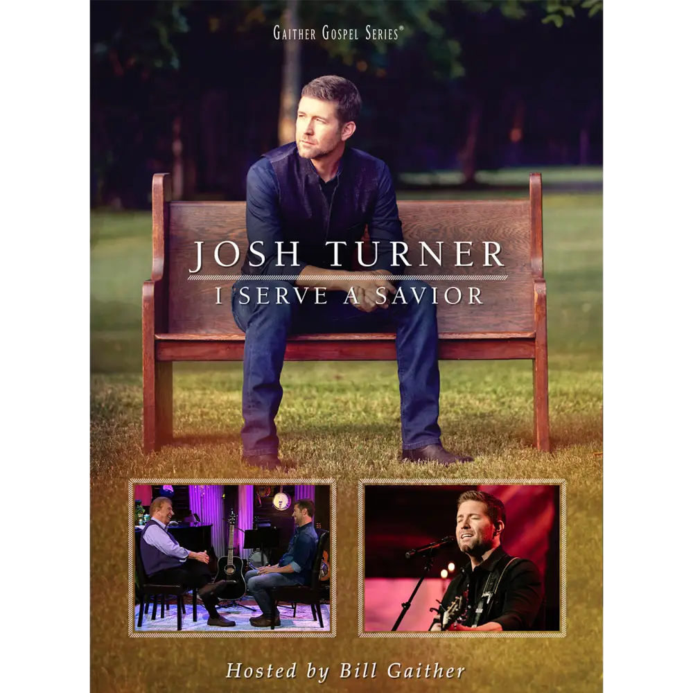 Album cover for Josh Turner’s ’I Serve a Savior’ featuring a man sitting on a wooden bench.